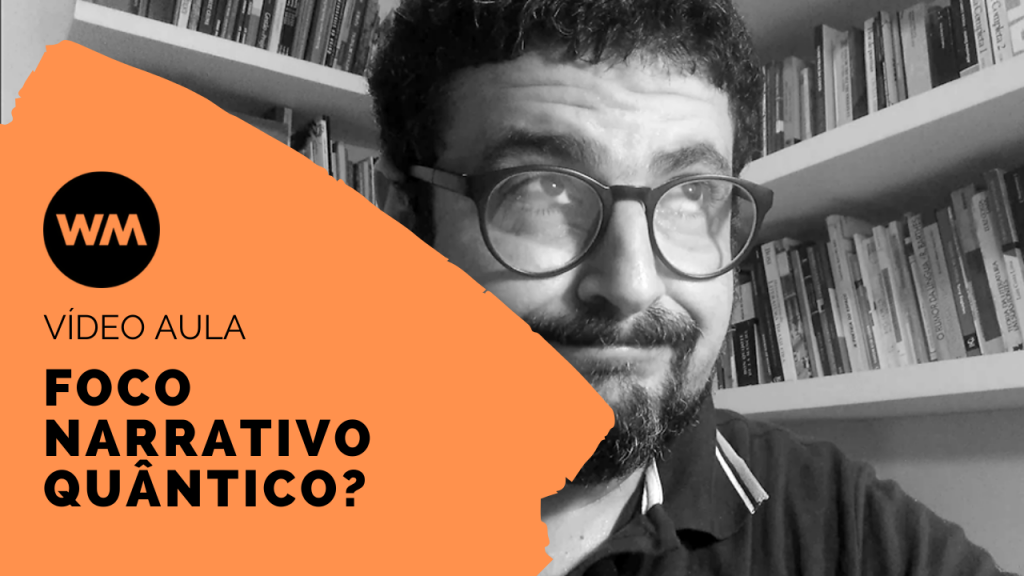 Foco narrativo quântico